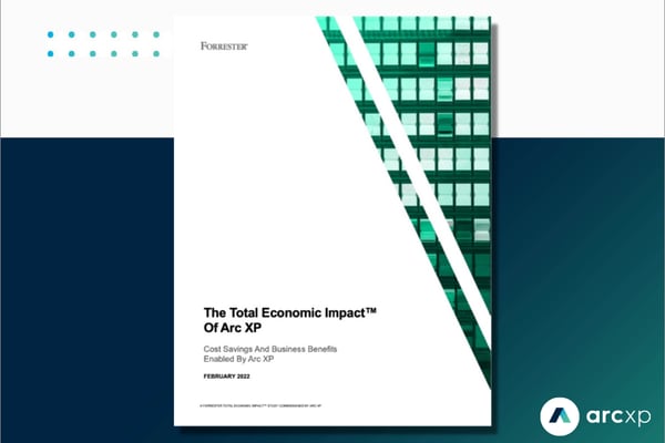 The Total Economic Impact of Arc XP